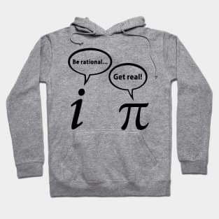 Be Rational Get Real Imaginary Math Hoodie